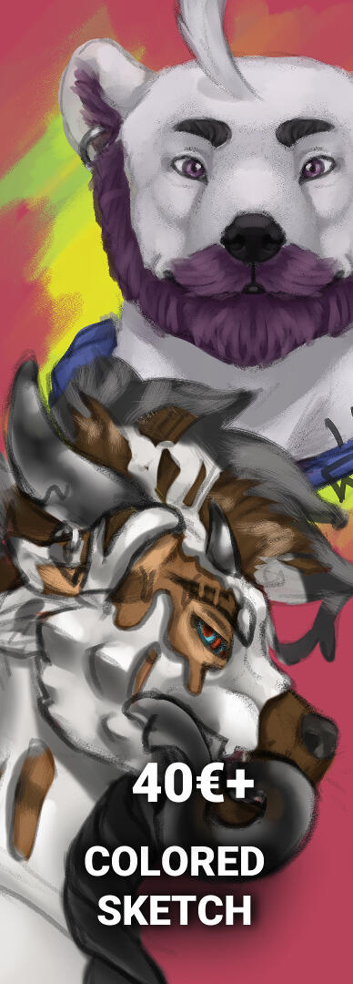 Colored Sketch _____ Headshot 20€+ _____ Half-body 30€+ _____ Full-body 40€+
